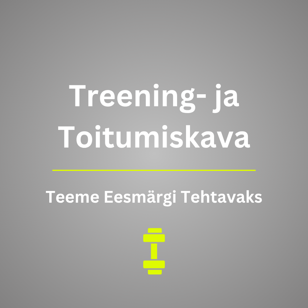 Personaalne Treening- ja Toitumiskava